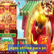 jogos offline para pc